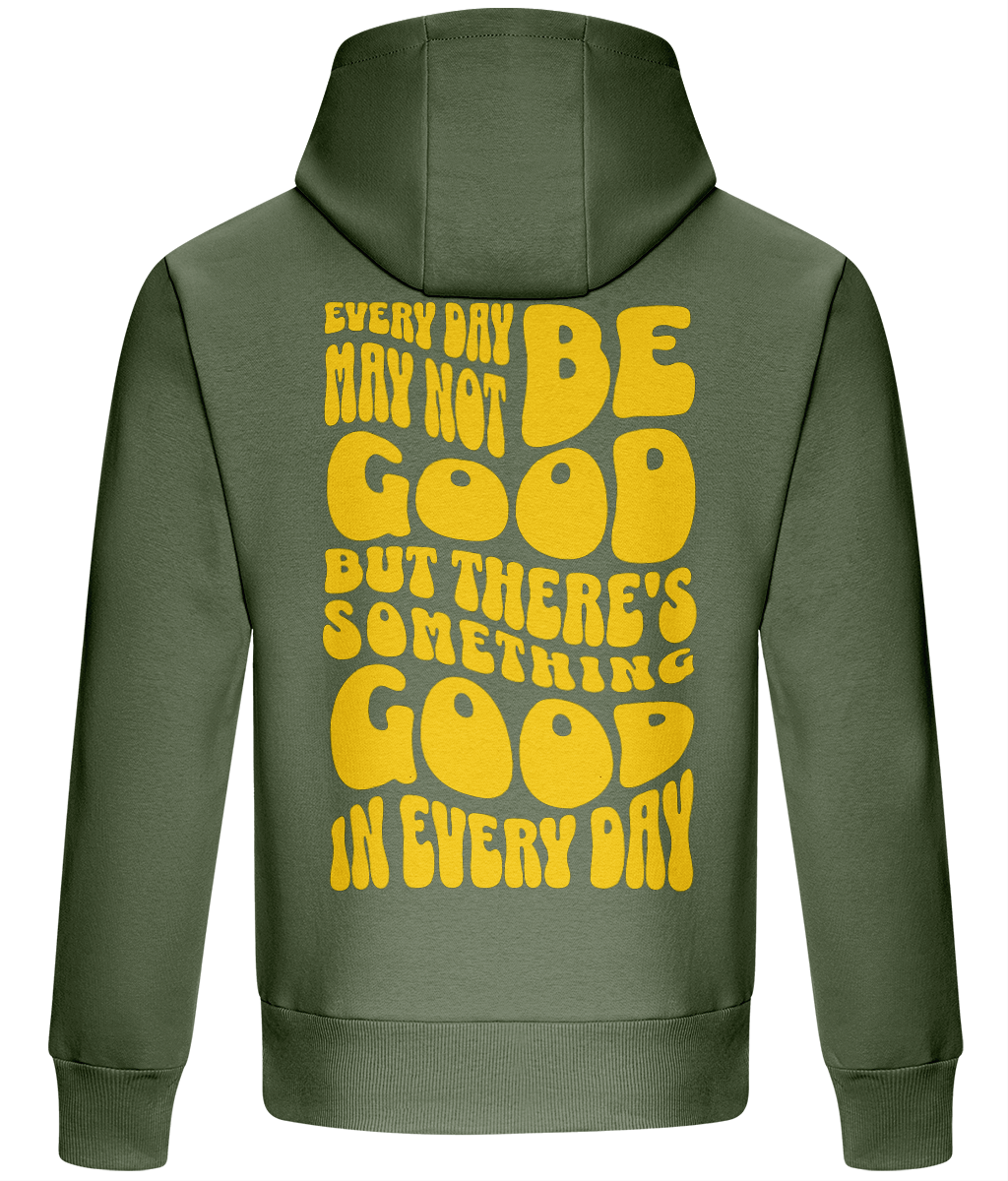 Oversized Boxy Hoodie - Every Day May not Be Good