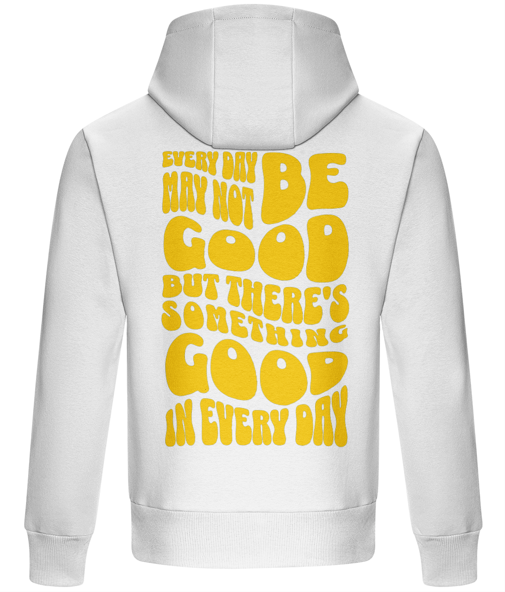 Oversized Boxy Hoodie - Every Day May not Be Good