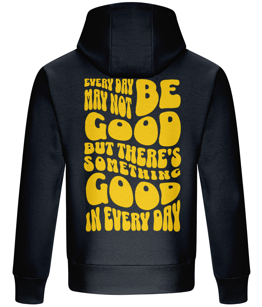 Oversized Boxy Hoodie - Every Day May not Be Good