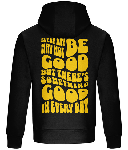 Oversized Boxy Hoodie - Every Day May not Be Good